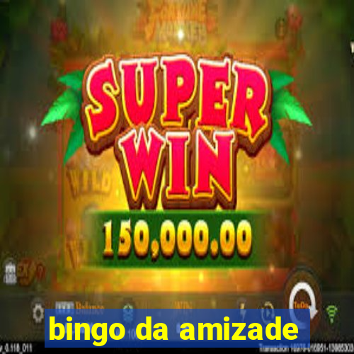 bingo da amizade